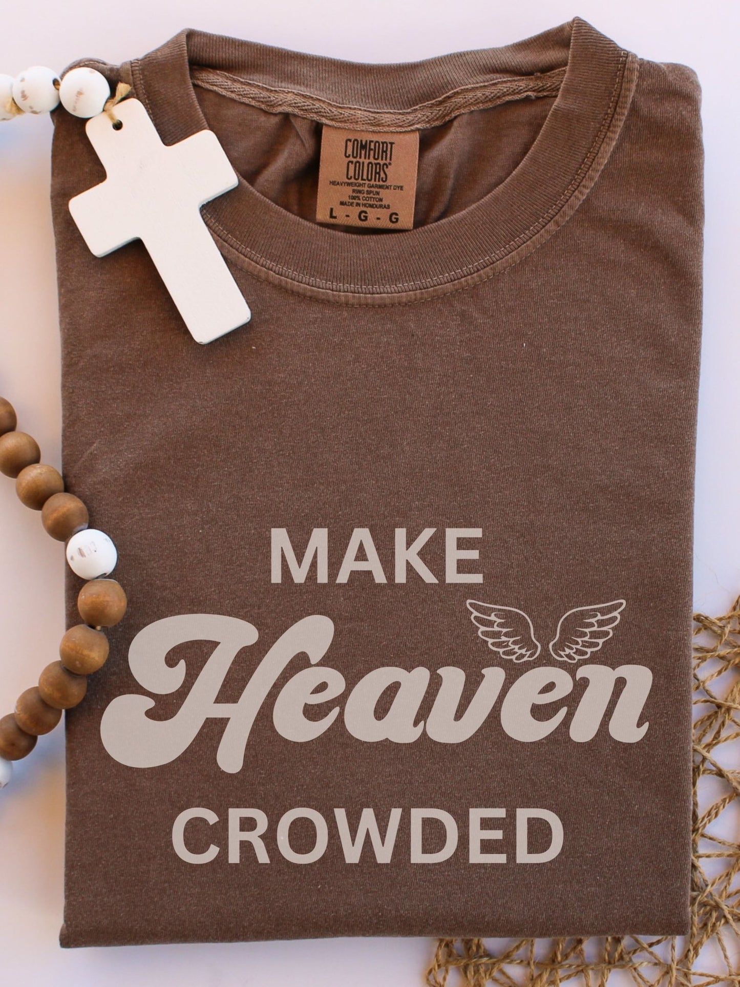 Make Heaven Crowded T-Shirt
