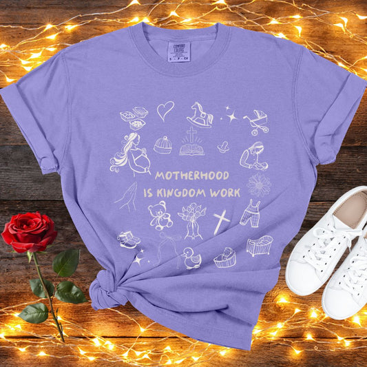Motherhood is Kingdom Work Tee