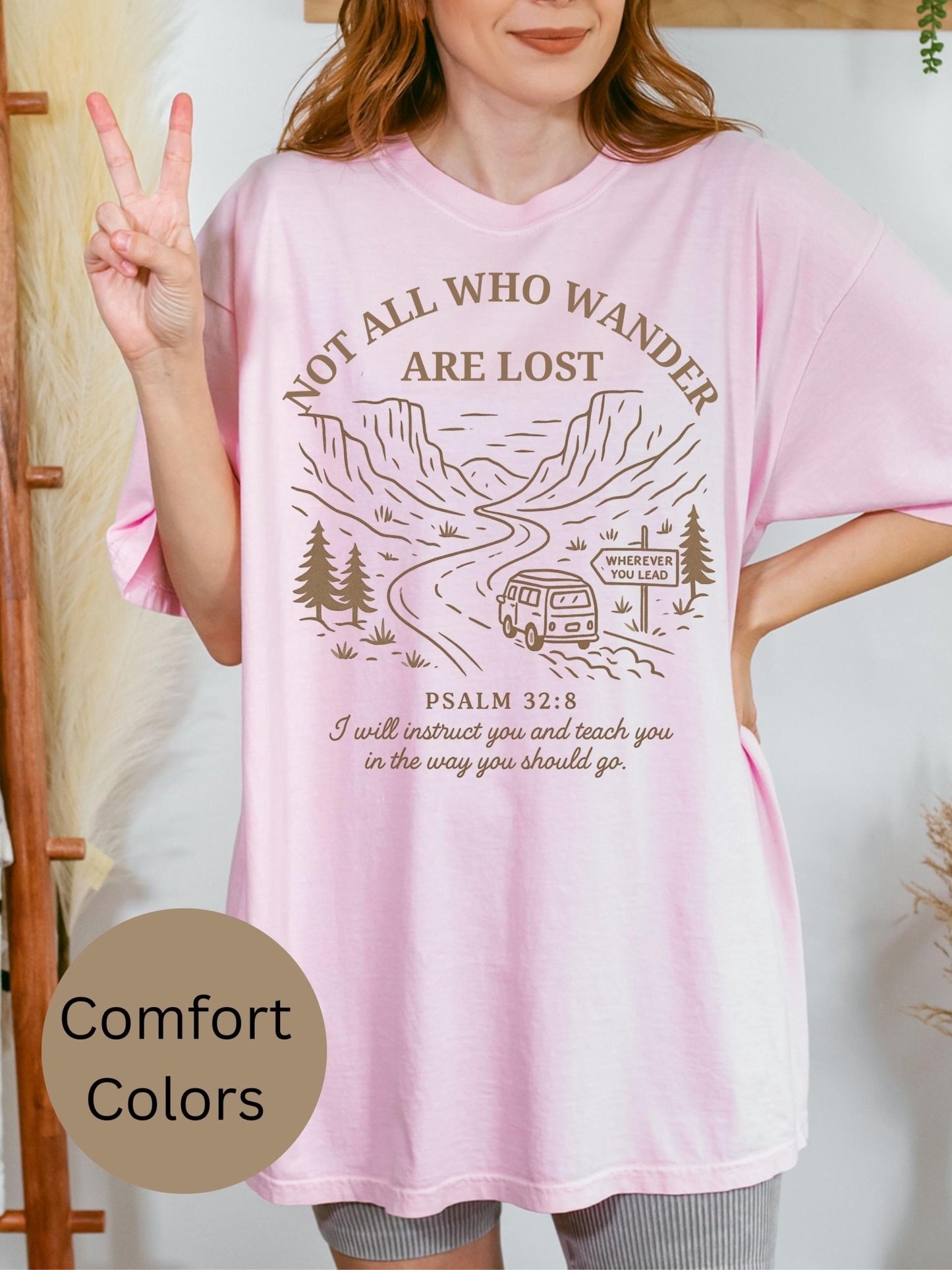 Cozy oversized t-shirt for Christian women with Psalm 32:8 scripture and “Not All Who Wander Are Lost,” a perfect choice for daily wear or gift-giving with purpose.