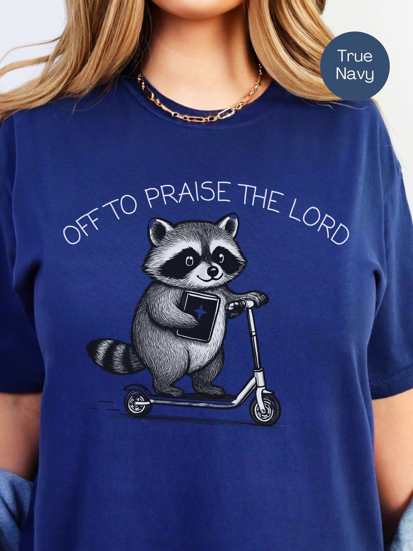 Funny Off To Praise the Lord Comfort Colors Raccoon Tee True Navy