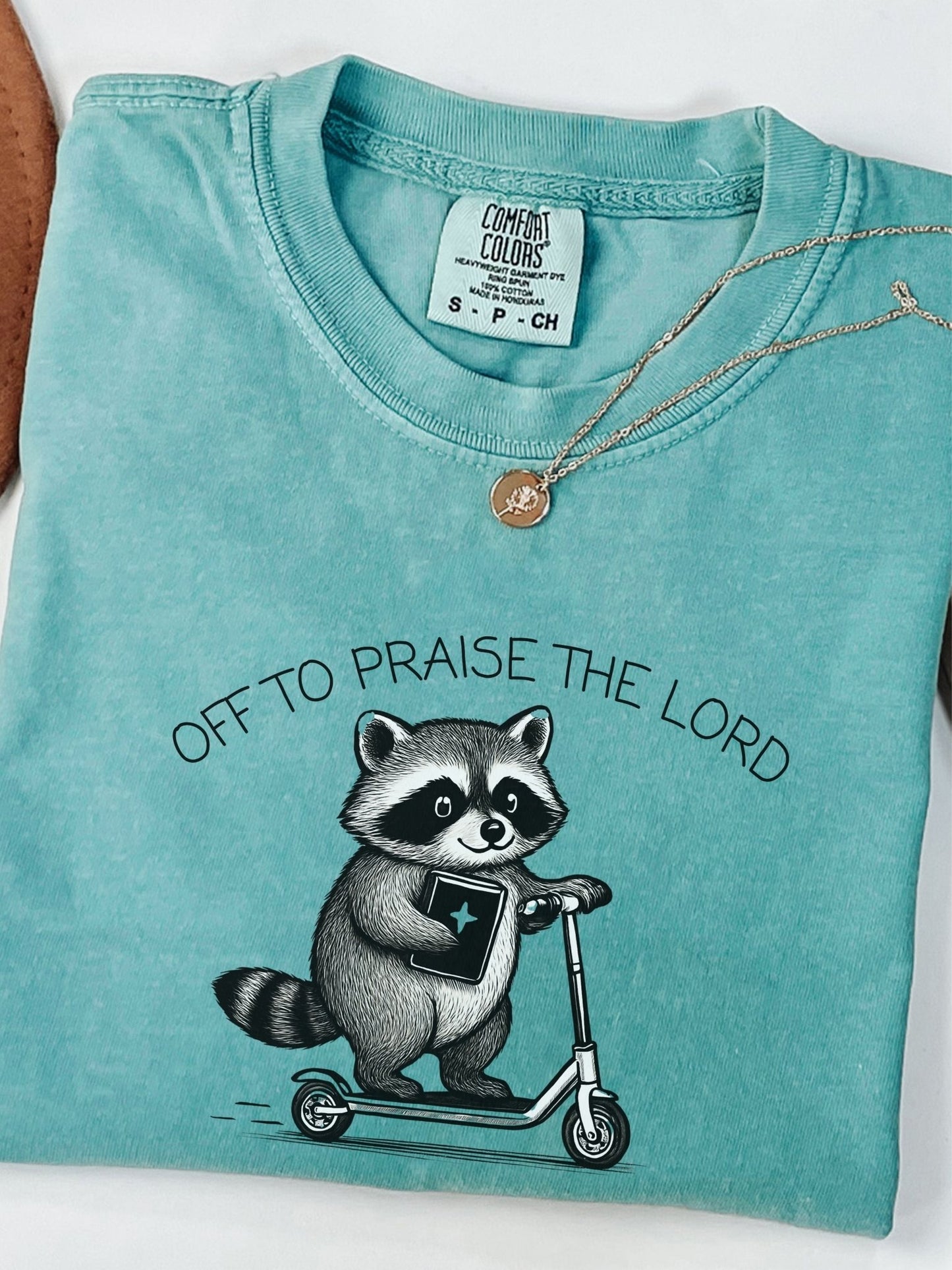Funny Off To Praise the Lord Comfort Colors Raccoon Tee Island Green