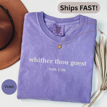 Whither Thou Goest Tee