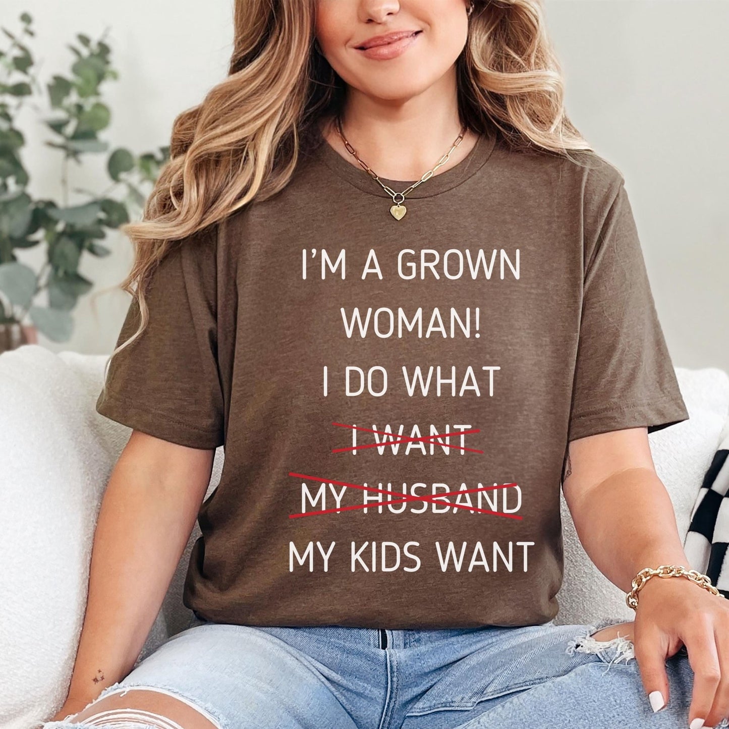 I do what my kids want shirt for moms who love a bit of sarcasm and real-life humor perfect mothers day or birthday present for wives from loving children