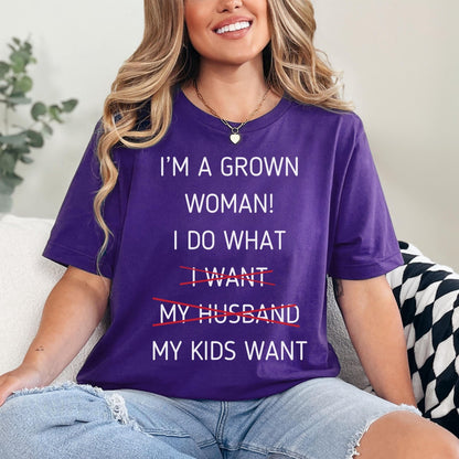Snarky mom life graphic tee with a sarcastic message perfect for grown women who put their kids first designed as a humorous gift for wives or moms from children on special occasions