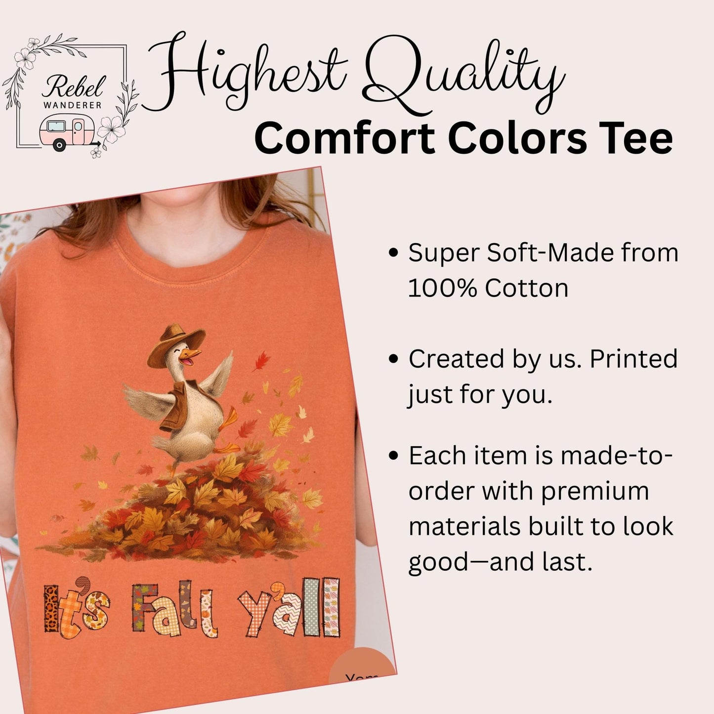 The image is a promotional graphic for a t-shirt featuring a cartoon goose surrounded by autumn leaves. The text highlights the t-shirt as the &quot;HIGHEST QUALITY Comfort Colors Tee&quot; and emphasizes its softness, 100% cotton material, and custom-printed nature.